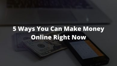 5 Ways You Can Make Money Online Right Now