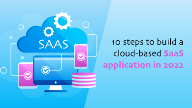 10-steps-to-build-a-cloud-based-SaaS-application-in-2022