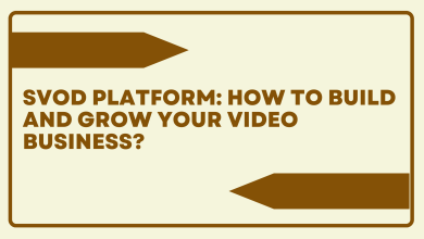 SVOD Platform How To Build and Grow your Video Business